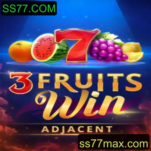 Descubra o Mundo de 3FruitsWin no SS77.COM